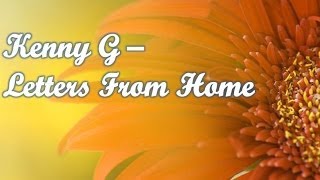 Kenny G - Letters From Home