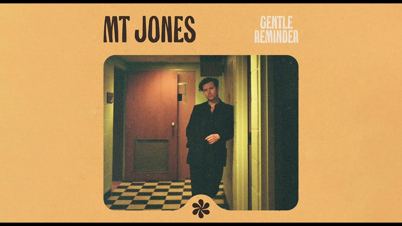 MT Jones - Gentle Reminder (Official Audio)