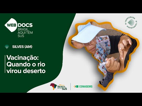 Webdoc Brasil, aqui tem SUS - 8ª Temporada - Silves (MA)