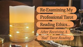 I Got a Bad Tarot Reading... & Promptly Re-Examined My Professional Tarot Ethics 