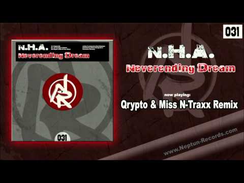 N.H.A - Neverending Dream [Qrypto & Miss N-Traxx Remix] // Neptun Records // NR031