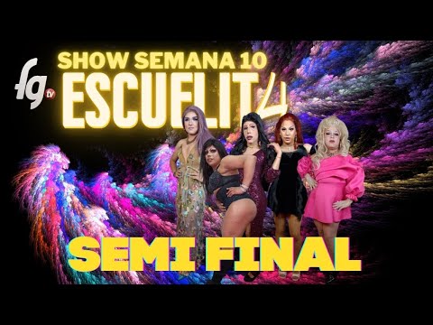 SEMANA 10 /SEMIFINAL ESCUELITA 4 - CANAL FARANDULA GAY