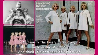 The Four King Cousins - I Fell (with lyrics)