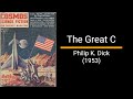 The Great C - Philip K Dick (Short Story)