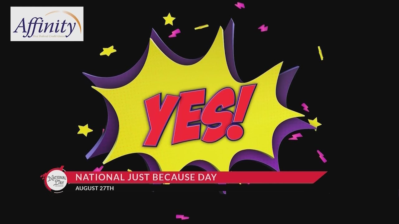 NATIONAL DAY CALENDAR: National Just Because Day