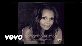 Samantha Mumba    Someone Like Me (Audio)