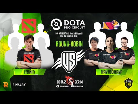 Eternity vs Team DogChamp - DPC NA 2021/22 Tour 3: Division II - Round-Robin - Game Highlights