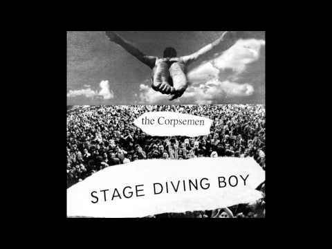 The Corpsemen - Stage Diving Boy.mov