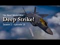The Next World War Episode 10 Deep Strike