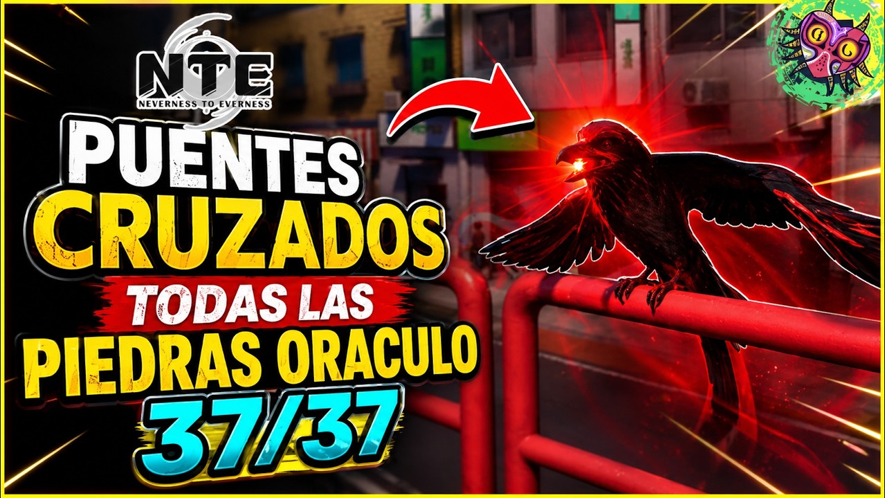 Todas las Piedras Oráculo en Puentes Cruzados 100% | NTE: Neverness to Everness Ubicaciones Exactas