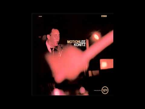 Lee Konitz - You'd Be So Nice To Come Home To