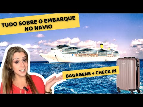 O EMBARQUE NOS CRUZEIROS MARÍTIMOS - regras de bagagem + check in