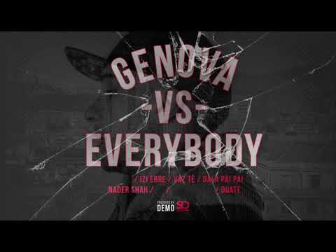 GENOVA VS EVERYBODY - IZI, VAZ TE, DALA,NADER, & DUATE (PROD. DEMO) ma senza ALBE OK , RK e AXEL