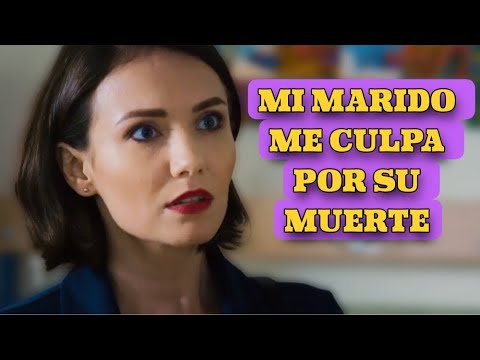 MI MARIDO ME CULPA POR SU MUERTE | LA DESPEDIDA | Romántica - Series y novelas