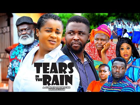 TEARS IN THE RAIN (Full Movie 2024) UJU OKOLI ONNY MICHAEL HARRY B. ANYANWU Latest Nigerian Movie