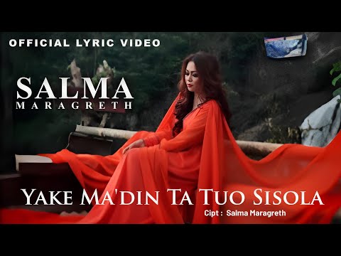 Salma Margareth - Yake Ma'din Ta Tuo Sisola || Official Lyric Video