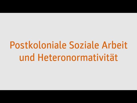 Postkoloniale Soziale Arbeit und Heteronormativität