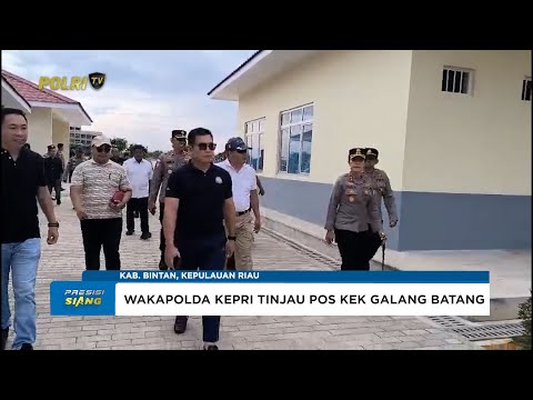 WAKAPOLDA KEPRI TINJAU KESIAPAN POS PANTAU KEK GALANG BATANG