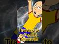 ​ GoTubeYT S Caillou Travels To A Parallel Universe Read Description