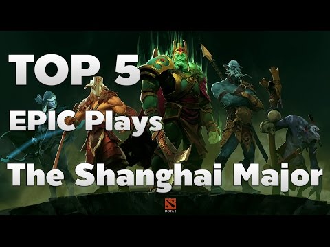 Top 5 Epic Plays The Shanghai Major - DotA2 Rage Quit