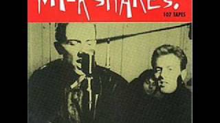 The Milkshakes - she tells me she loves me