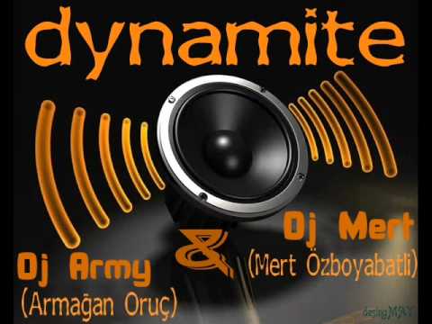 DJ Army Ft DJ Mert Özboyabatlı - Dynamite