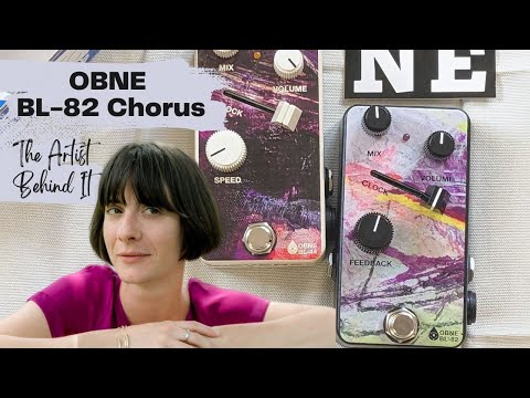 BL-82 Chorus | Old Blood Noise Endeavors pedal | Synesthesia artist