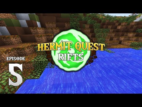 Hermit Quest Rifts | RIFTASTIC  | #5 | Minecraft Mod 1.10.2 | HermitCraft