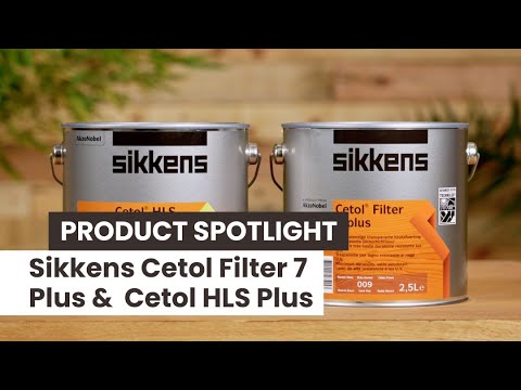 Sikkens Cetol HLS Plus & Filter 7 Plus: Best Woodcare System for Exteriors