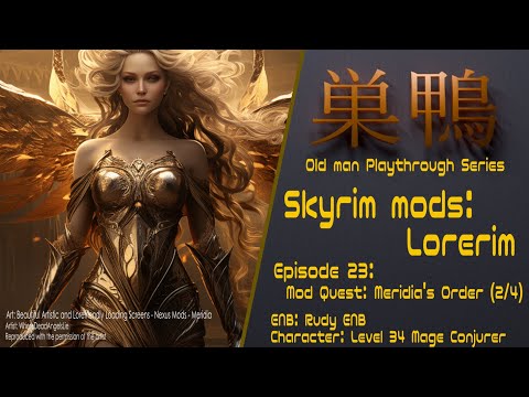 Old man plays: Lorerim - ep23 - Mod quest: Meridia's order (2/4)