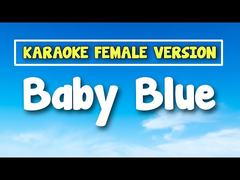Baby Blue Karaoke Version Female Key - George Baker