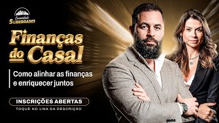 FINANÇAS DO CASAL: Como Alinhar as Finanças e Enriquecer Juntos