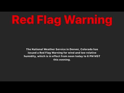 Weather Alert: Red Flag Warning for Denver, Colorado, USA (EXPIRED)