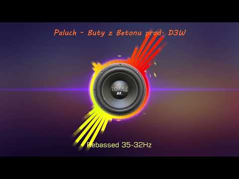 Paluch - Buty z Betonu prod. D3W (Rebassed 35-32Hz) by Plucek