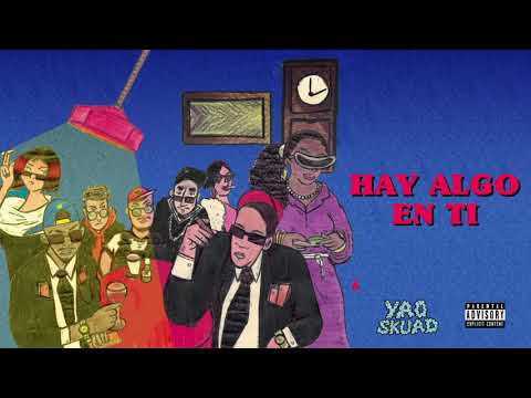 HAY ALGO EN TI - Yao Skuad (prod. Goldenback)