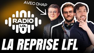 La saison de LFL a repris ! (feat Duke et Chap) - Radio LFL #1