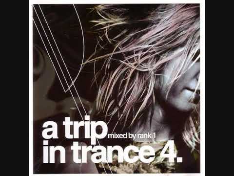 A Trip In Trance 4 - Mixed By Rank 1