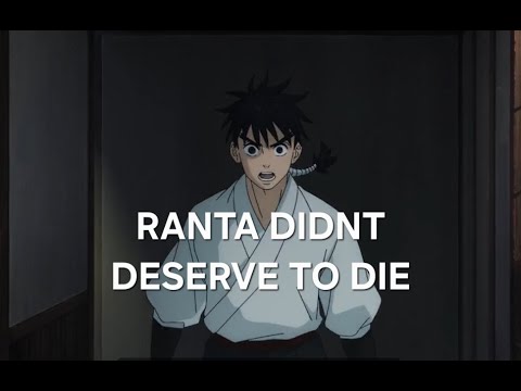 Ranta Didn't Deserve To Die #jjk