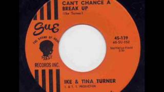 Ike and Tina Turner - Can't Chance a Break Up