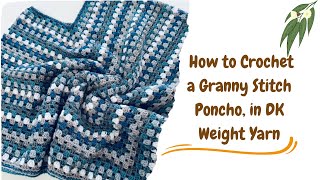 Crochet Tutorial No: 63, How to Crochet a Granny Stitch Poncho,Part 2 #crochetpattern #crocheted