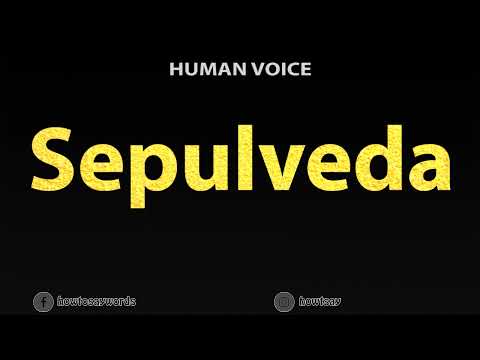 How To Pronounce Sepulveda