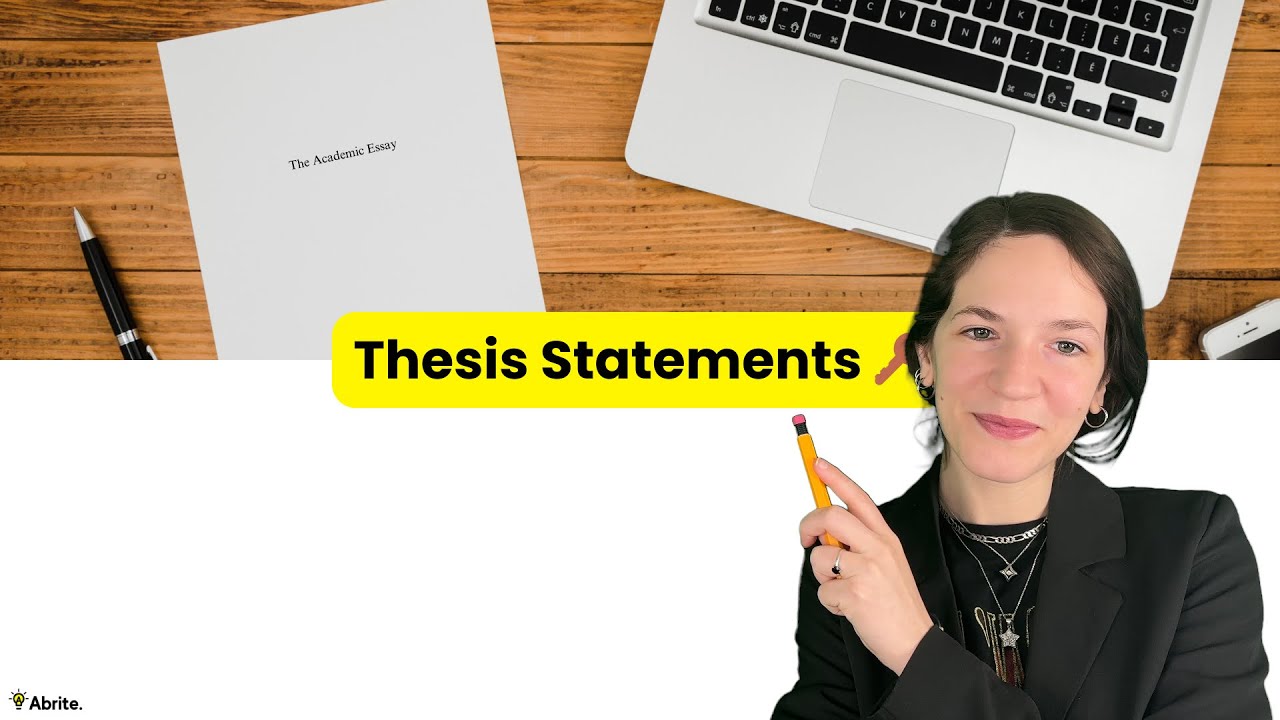 Writing an Academic Essay - Lesson 4: Thesis Statements 🔑
