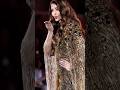 Aishwarya Rai Walks The Ramp At Paris Fashion Week ️ ️ Shorts Trending Viral
