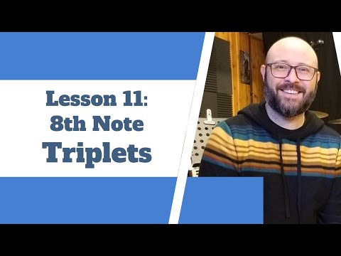 Lesson 11 - 8th Note Triplets - Rhythm and Reading Series