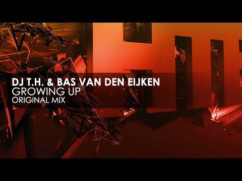 DJ T.H. & Bas van den Eijken - Growing Up
