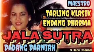 Download lagu Maestro Tarling Klasik Endang Dharma - 'Jala Sutra' - Dadang Darniah mp3