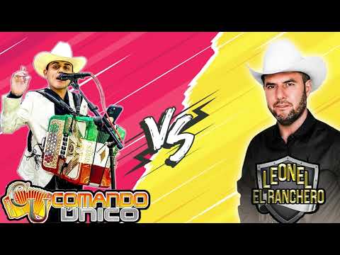 Comando Unico ft  Leonel El Ranchero   Rancheras En Vivo   Mix De Corridos 2022