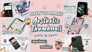 how to make AESTHETIC YOUTUBE THUMBNAILS ☀️