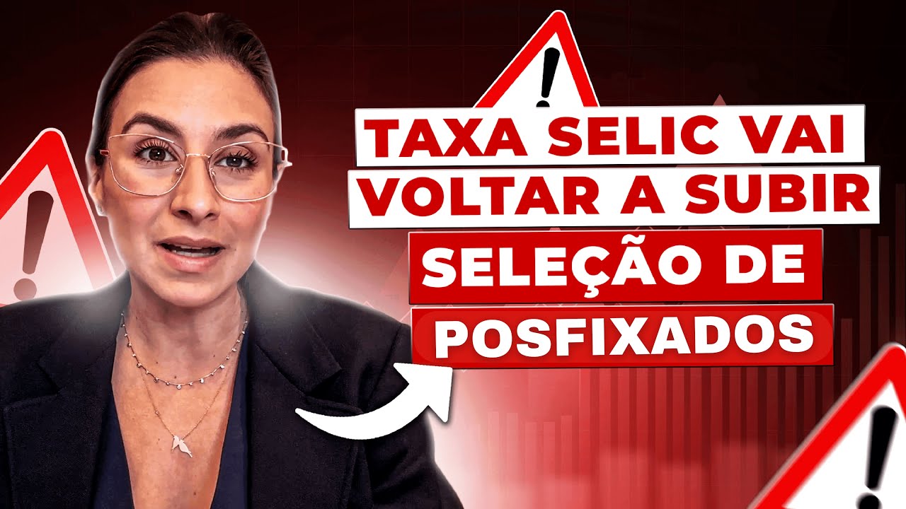 As melhores opções de RENDA FIXA para investir com a alta da taxa Selic!