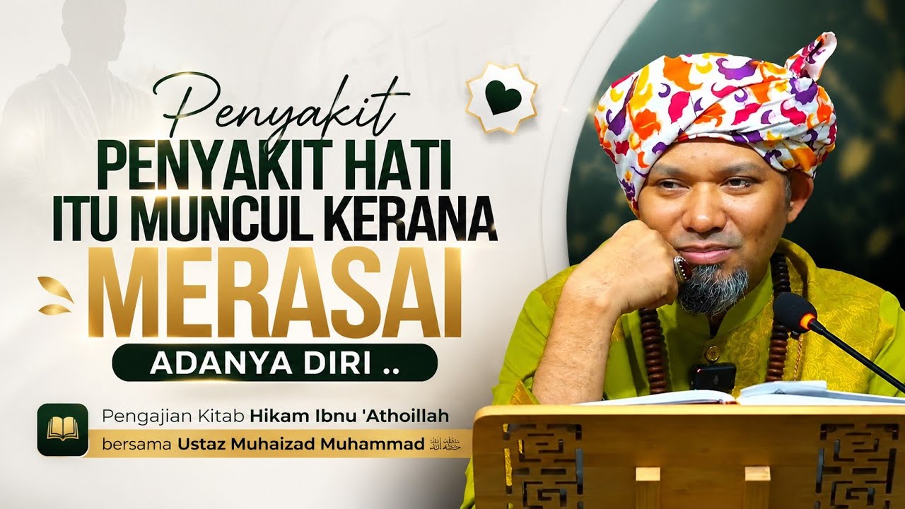 Siri 30 Hikam Ibnu 'Athoillah | Ustaz Muhaizad Muhammad